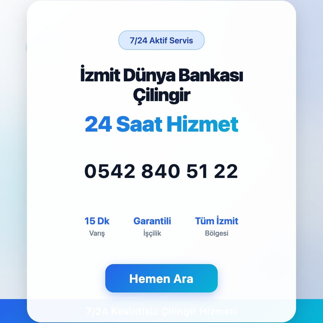 İzmit Dünya Bankası bölgesinde profesyonel çilingir hizmeti. 7/24 acil kapı açma, kilit değişimi ve oto çilingir servisi. Telefon: 0542 840 51 22