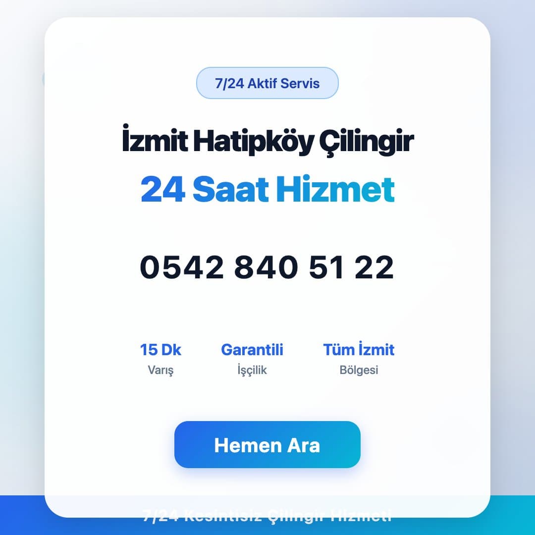 İzmit Hatipköy bölgesinde profesyonel çilingir hizmeti. 7/24 acil kapı açma, kilit değişimi ve oto çilingir servisi. Telefon: 0542 840 51 22