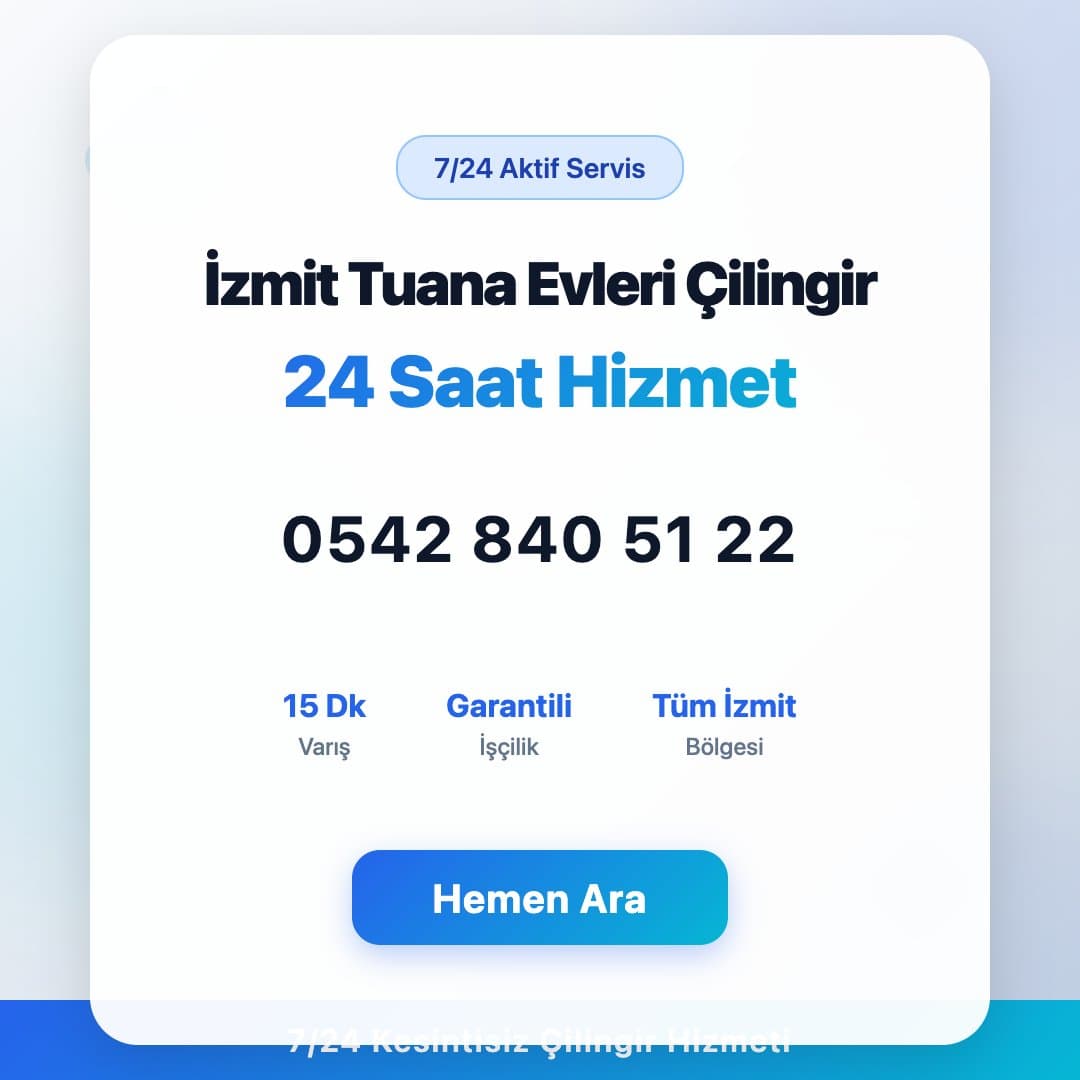 İzmit Tuana Evleri bölgesinde profesyonel çilingir hizmeti. 7/24 acil kapı açma, kilit değişimi ve oto çilingir servisi. Telefon: 0542 840 51 22