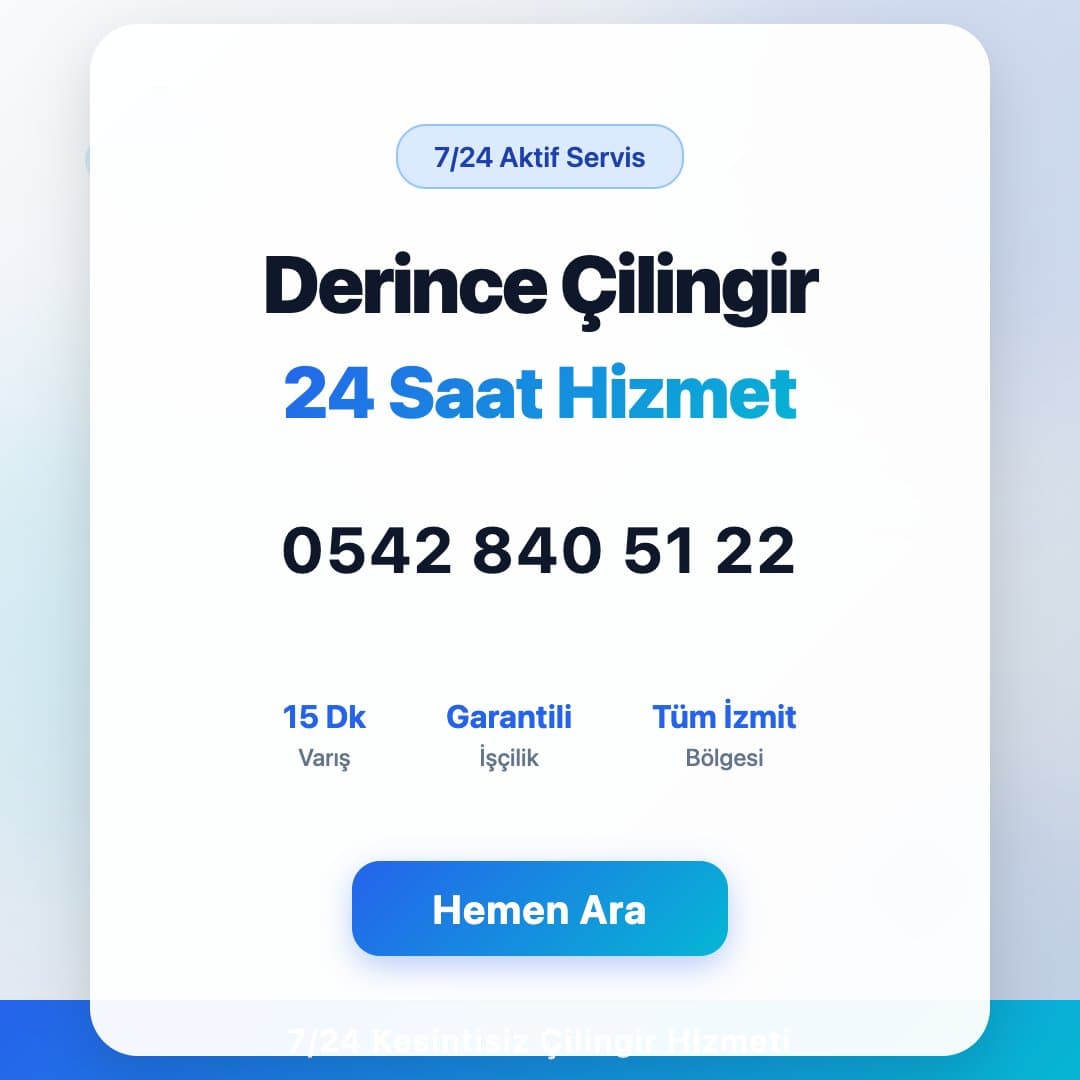 Derince bölgesinde profesyonel çilingir hizmeti. 7/24 acil kapı açma, kilit değişimi ve oto çilingir servisi. Telefon: 0542 840 51 22